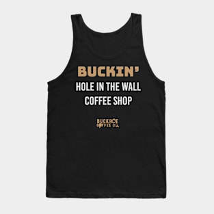 buckin' hole in the wall Tank Top